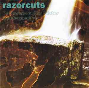 Razorcuts - Patterns On The Water - A Retrospective