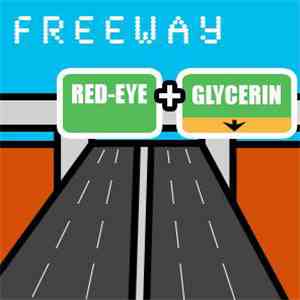 Red-Eye + Glycerin - Freeway