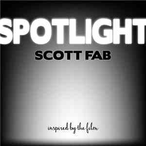 Scott Fab - Spotlight