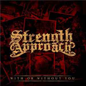 Strength Approach - With Or Without You