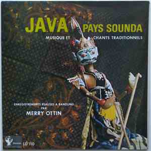 Sundanese, Merry Ottin - Java - Pays Sounda - Musique Et Chants Traditionne ...