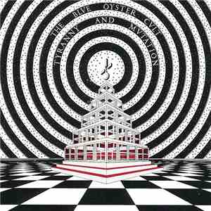 The Blue Öyster Cult - Tyranny And Mutation