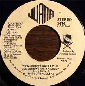 The Controllers  - Somebody's Gotta Win, Somebody's Gotta Lose