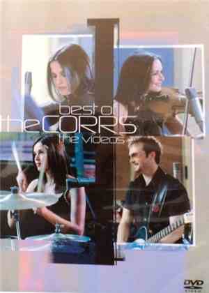 The Corrs - Best Of The Corrs - The Videos