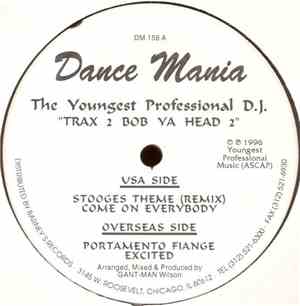 The Youngest Professional D.J. - Trax 2 Bob Ya Head 2