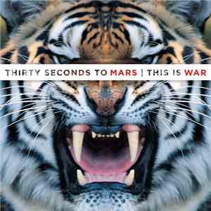 Thirty Seconds To Mars - This Is War