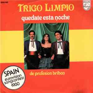Trigo Limpio - Quédate Esta Noche