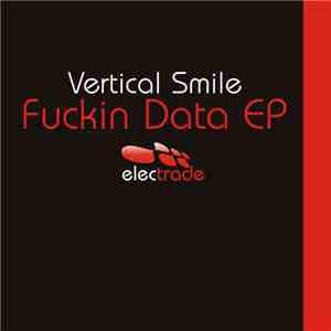 Vertical Smile - Fuckin Data EP