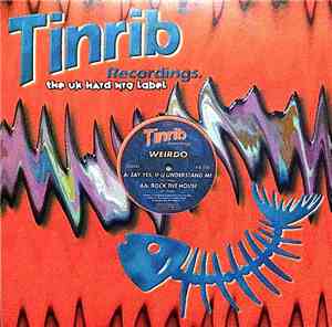 Weirdo - Say Yes (If You Understand Me) / Rock The House