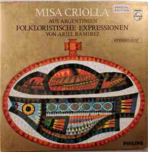 Ariel Ramirez - Misa Criolla Aus Argentinien (Folkloristische Expressionen  ...