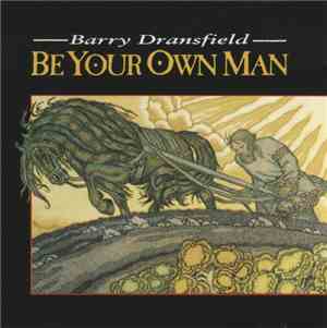 Barry Dransfield - Be Your Own Man
