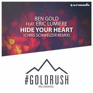 Ben Gold Feat. Eric Lumiere - Hide Your Heart (Chris Schweizer Remix)