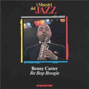 Benny Carter - Re Bop Boogie