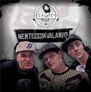 BMB  - Nemteccikvalami?!