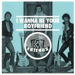 Boyfriends  - I Wanna Be Your Boyfriend
