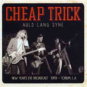 Cheap Trick - Auld Lang Syne