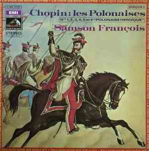 Chopin - Samson François - Les Polonaises -  N° 1, 2, 3, 4, 5, Et 6  