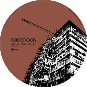 Coderock - Nice To Meet You EP