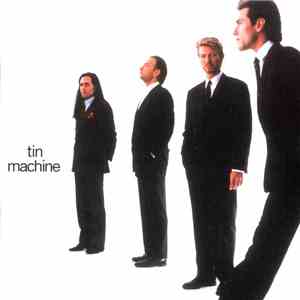 David Bowie / Tin Machine - Tin Machine