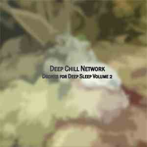 Deep Chill Network - Drones For Deep Sleep: Volume 2