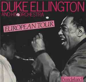 Duke Ellington And His Orchestra - European Tour