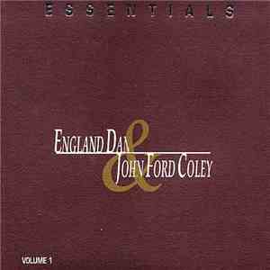 England Dan & John Ford Coley - Essentials