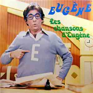 Eugène  - Les Chansons D'Eugène