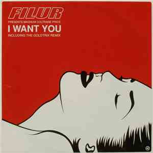Filur Presents Magnum Coltrane Price - I Want You