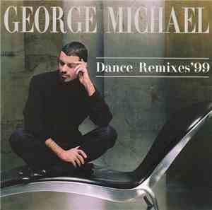George Michael - Dance Remixes' 99