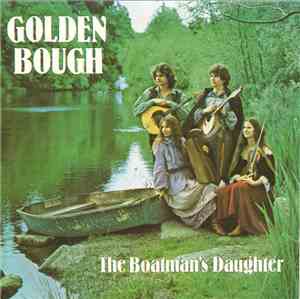 Golden Bough - The Boatman's Daughter