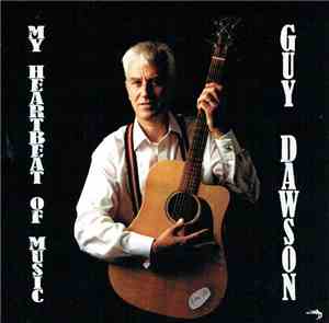 Guy Dawson - My Heartbeat Of Music