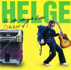 Helge Schneider - 22 Sehr, Sehr Gute Lieder (