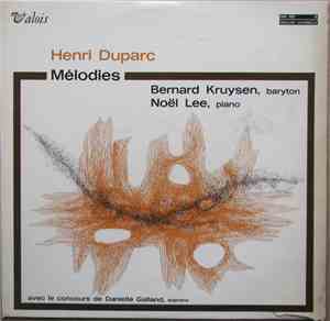 Henri Duparc - Bernard Kruysen, Noël Lee , Avec Le Concours De Danielle Gal ...