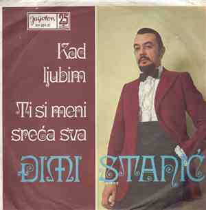 Đimi Stanić - Kad Ljubim / Ti Si Meni Sreća Sva
