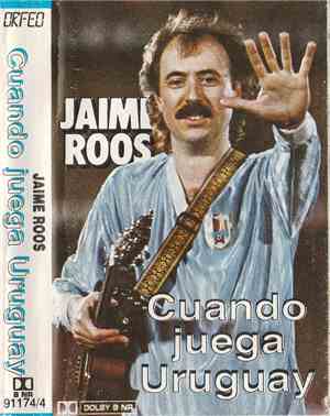 Jaime Roos - Cuando Juega Uruguay