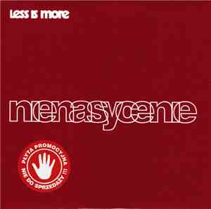 Less Is More  - Nienasycenie
