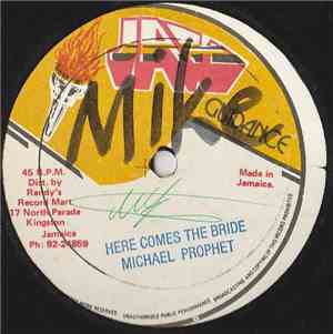 Michael Prophet - Here Comes The Bride