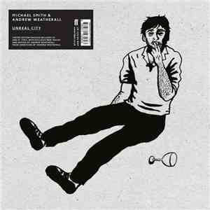 Michael Smith  & Andrew Weatherall - Unreal City