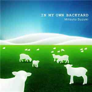 Mitsuto Suzuki - In My Own Backyard