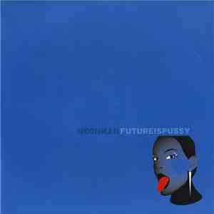 Neonman - Future Is Pussy