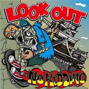 No Kidding  - Look Out
