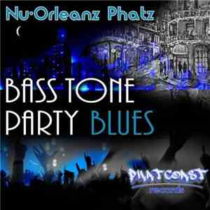 Nu-Orleanz Phatz - Bass Tone Party Blues