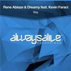 Rene Ablaze & Dreamy  Feat. Kevin Faraci - Stay