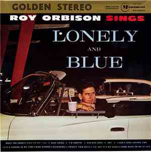 Roy Orbison - Lonely And Blue