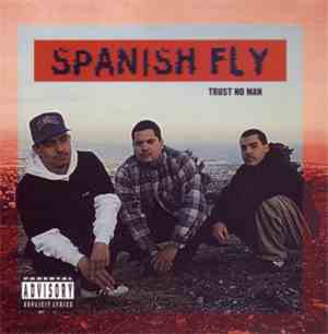 Spanish Fly - Trust No Man