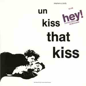 Stephen A J Duffy - Un Kiss That Kiss