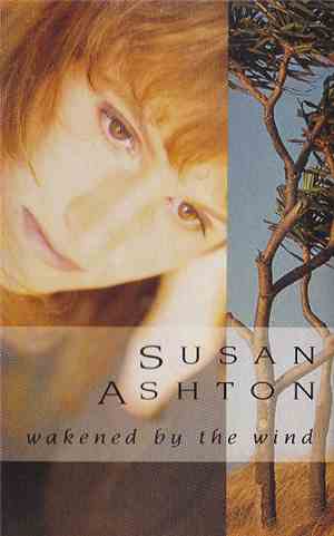 Susan Ashton - Wakened by the Wind
