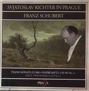 Svjatoslav Richter, Franz Schubert - Svjatoslav Richter In Prague
