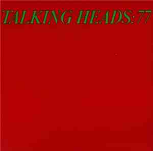 Talking Heads - Talking Heads: 77
