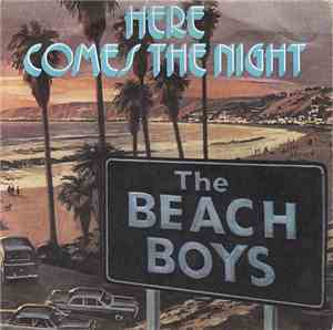 The Beach Boys - Here Comes The Night